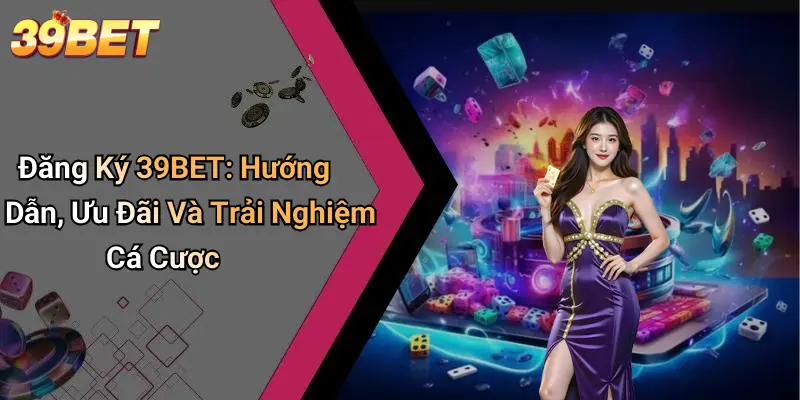 đăng ký 39BET
