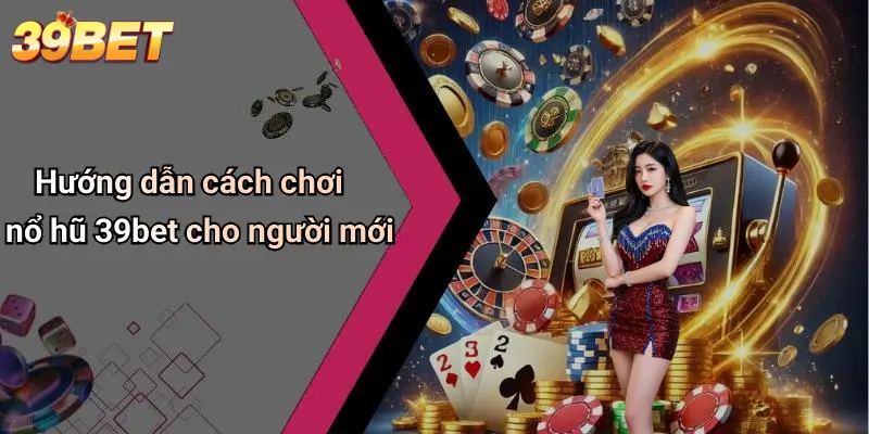Nổ Hũ 39BET