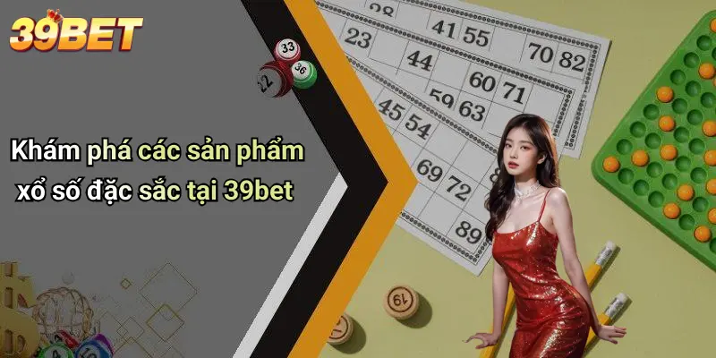 xổ số 39BET