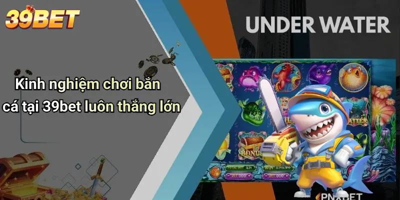 Bắn Cá 39BET 4 Bắn Cá 39BET