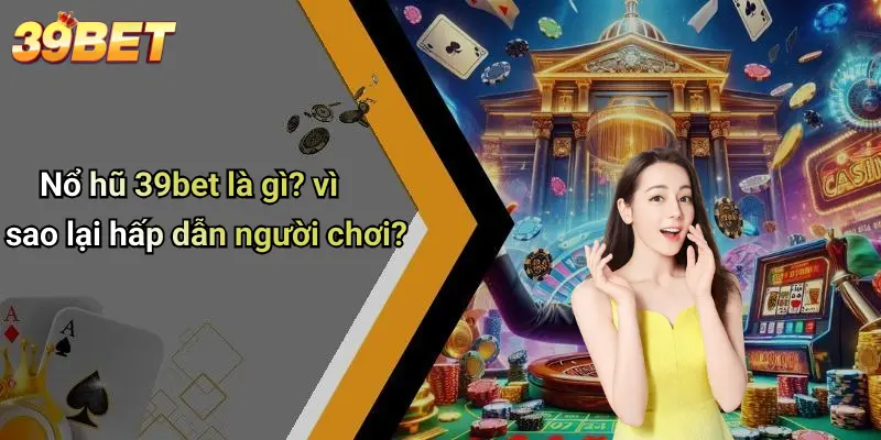 Nổ Hũ 39BET