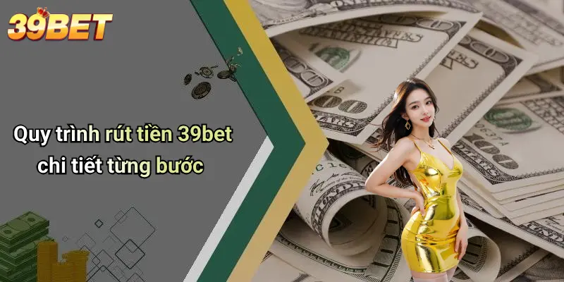 Rút Tiền 39BET