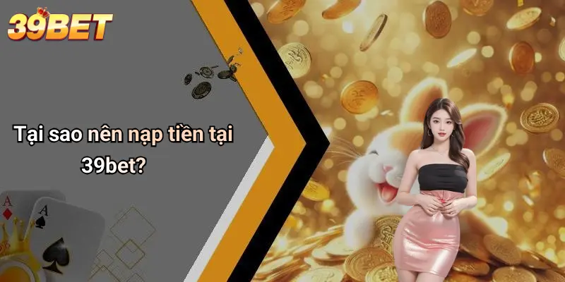 Nạp Tiền 39BET