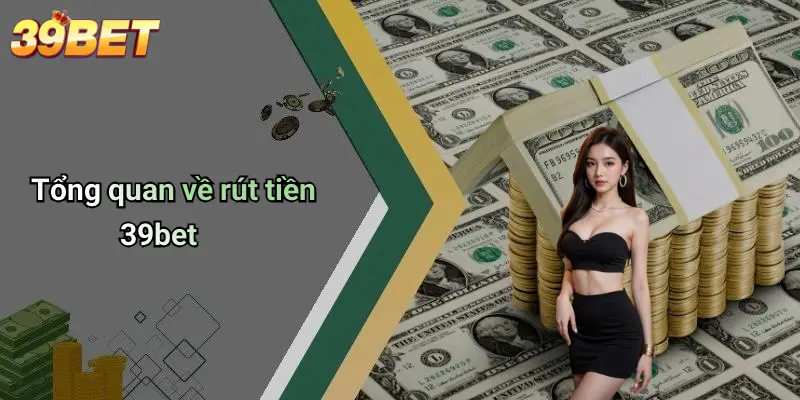 Rút Tiền 39BET