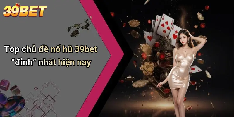 Nổ Hũ 39BET