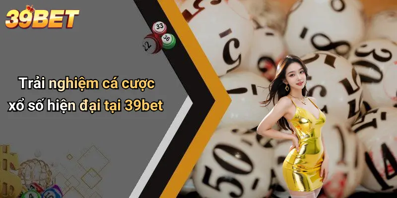 xổ số 39BET